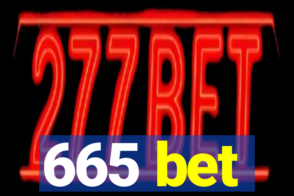 665 bet